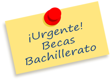 ¡URGENTE! Becas Bachillerato