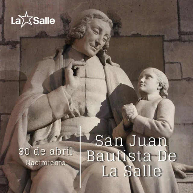 #LaSalle 30 de abril. Hoy se cumple un año más del nacimiento de nuestro fundador, san Juan Bautista de La Salle. Es tiempo de recordar su misión y su capacidad de mirar más allá. ¡Viva Jesús en nuestros corazones! #TiempoDeCuidarTiempoDeCrear #SomosLaSalle #MiraMásAllá