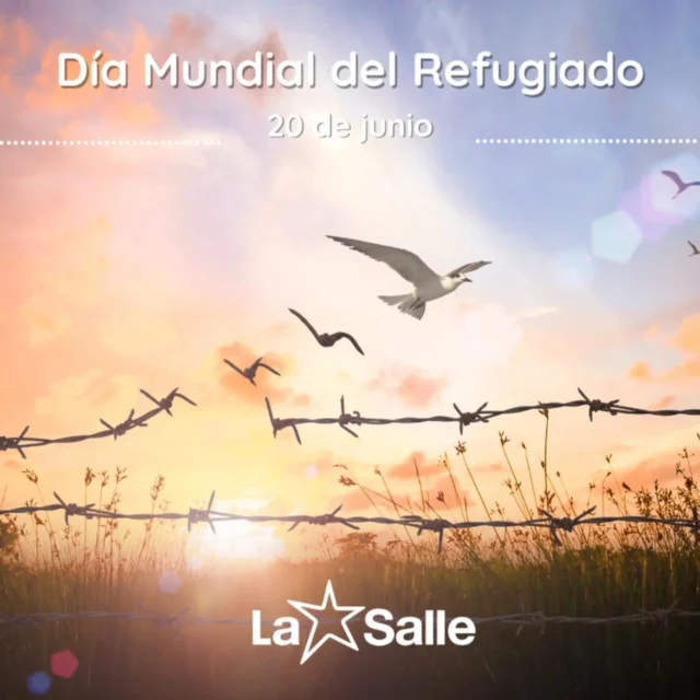 #LaSalle #TrabajandoPorUnMundoMejor #DíaMundialDelRefugiado
#TiempoDeCuidarTiempoDeCrear #SomosLaSalle #MiraMásAllá